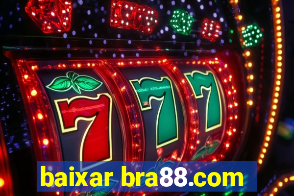 baixar bra88.com